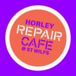 Horley Repair Cafe at St Wilfrid’s - 2nd Saturday each month